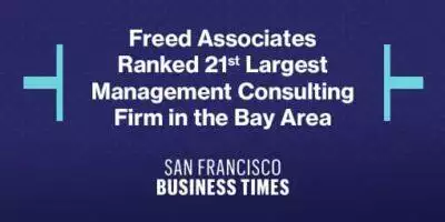 Freed Associates Ranked 21st Largest Management Consulting Firm in the Bay Area